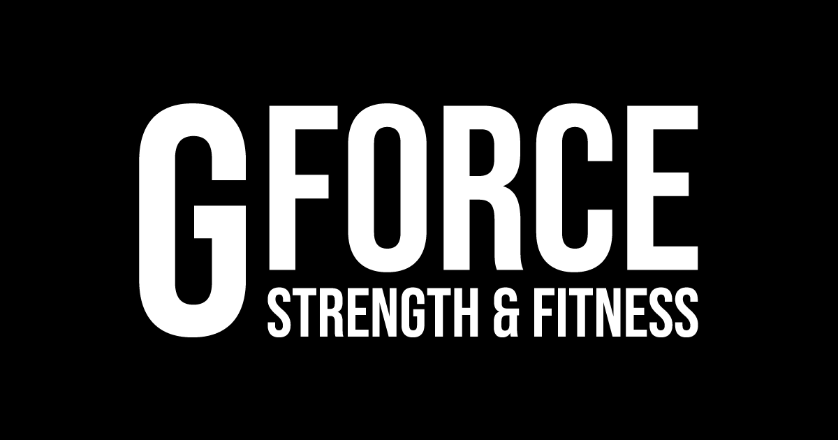 GForce | Strength and Fitness | Start Today